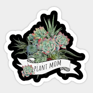 Succulents and plants mom 16 Sticker